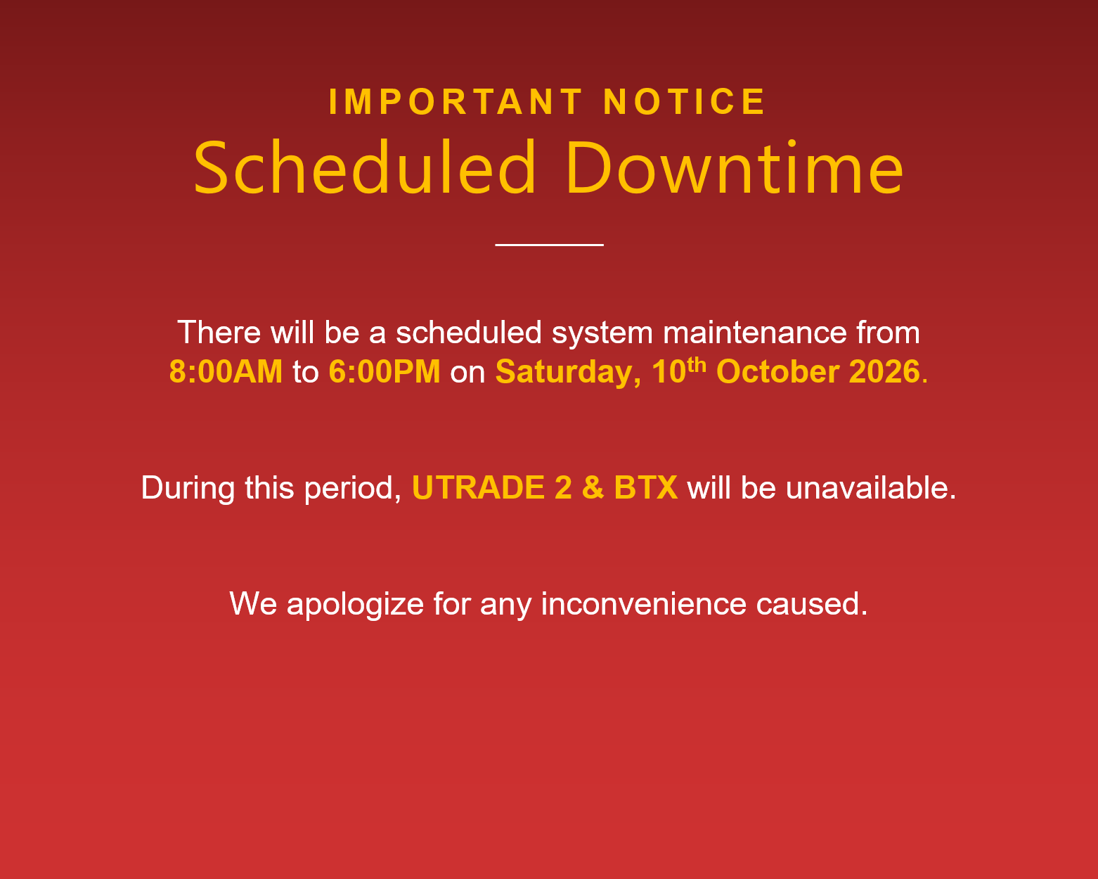 Scheduled Downtime (UTRADE 2)