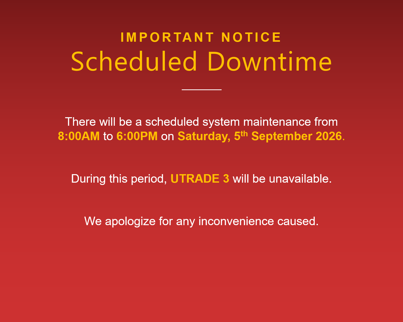 Scheduled Downtime (UTRADE 3)